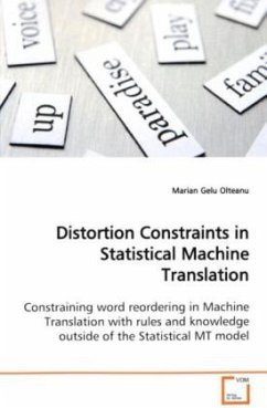 Distortion Constraints in Statistical Machine Translation - Olteanu, Marian Gelu
