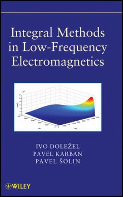 Integral Methods in Low-Frequency Electromagnetics - Solin, Pavel; Dolezel, Ivo; Karban, Pavel; Ulrych, Bohus