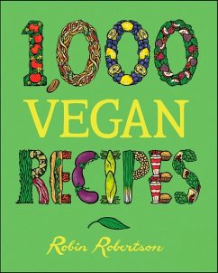1,000 Vegan Recipes - Robertson, Robin
