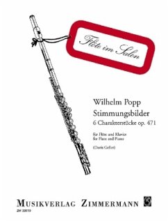 Stimmungsbilder op. 471, Flöte und Klavier - Popp, Wilhelm