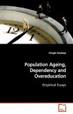 Population Ageing, Dependency and Overeducation