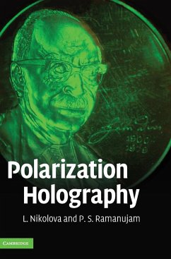 Polarization Holography - Nikolova, L.; Ramanujam, P. S.