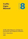 Traffic Signs Manual - All Parts: Chapter 8 - Part 2: Operations (2009) Traffic Safety Measures and Signs for Road Works and Temporary Situations