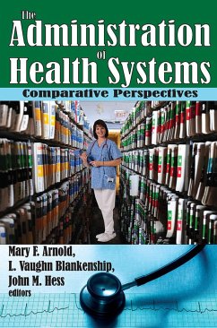 The Administration of Health Systems - Arnold, Mary