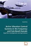 Active Vibration Control Systems in the Frequency and Sub-Band Domain