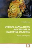 EXTERNAL CAPITAL FLOWS AND WELFARE IN DEVELOPING COUNTRIES