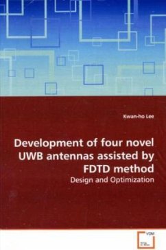 Development of four novel UWB antennas assisted by FDTD method - Lee, Kwan-ho