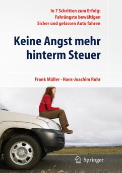 Keine Angst mehr hinterm Steuer - Müller, Frank;Ruhr, Hans-Joachim