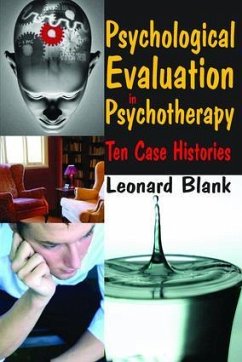 Psychological Evaluation in Psychotherapy - Blank, Leonard