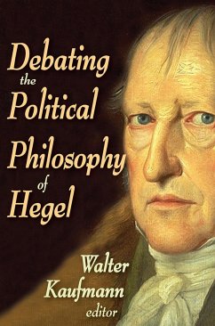 Debating the Political Philosophy of Hegel - Kaufman, Walter