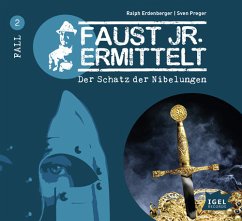 Faust jr. ermittelt 2. Der Schatz der Nibelungen - Erdenberger, Ralph;Preger, Sven