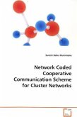 Network Coded Cooperative Communication scheme for Cluster Networks