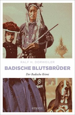 Badische Blutsbrüder - Dorweiler, Ralf H