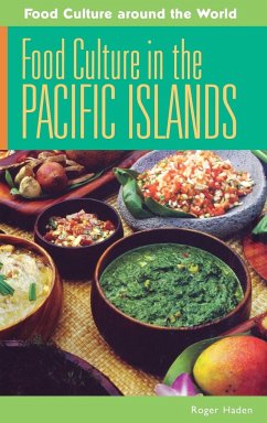 Food Culture in the Pacific Islands - Haden, Roger