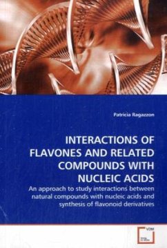 INTERACTIONS OF FLAVONES AND RELATED COMPOUNDS WITH NUCLEIC ACIDS - Ragazzon, Patricia