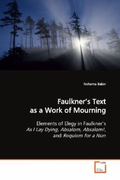 Faulkner's Text as a Work of Mourning - Baker, Nehama