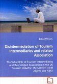 Disintermediation of Tourism Intermediaries and related Association