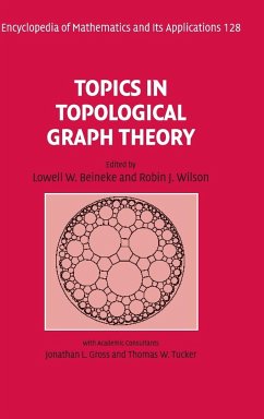 Topics in Topological Graph Theory - Beineke, Lowell W. / Wilson, Robin J. (Hrsg.). Gross, Jonathan L. / Tucker, Thomas W. (Mitherausgeber)