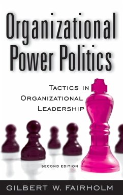 Organizational Power Politics - Fairholm, Gilbert W.