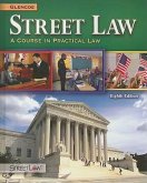 Street Law: A Course in Practical Law, Student Edition