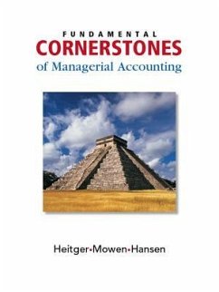 Fundamental Cornerstones of Managerial Accounting - Heitger, Dan L.; Mowen, Maryanne M.; Hansen, Don R.