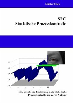 SPC ¿ Statistische Prozesskontrolle - Faes, Günter