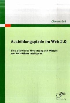 Ausbildungspfade im Web 2.0 - Gull, Clemens