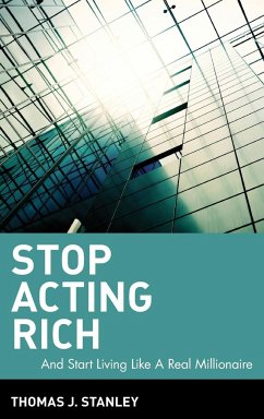 Stop Acting Rich - Stanley, Thomas J