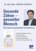 Gesunde Zähne - Gesunder Mensch