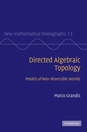Directed Algebraic Topology - Grandis, Marco