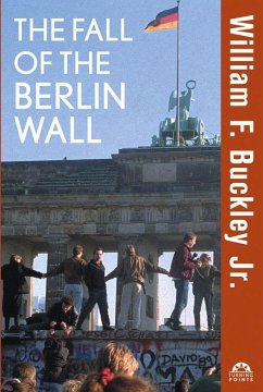 The Fall of the Berlin Wall - Buckley, William F