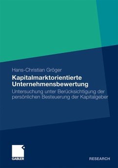 Kapitalmarktorientierte Unternehmensbewertung - Gröger, Hans-Christian