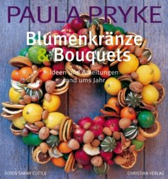 Blumenkränze & Bouquets - Pryke, Paula