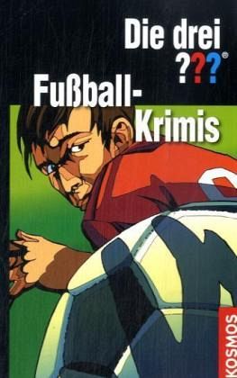 Die drei Fragezeichen, Fußball-Krimis