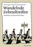 Wandelnde Zebrastreifen