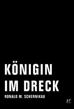 Königin im Dreck - Schernikau, Ronald M