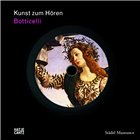 Kunst zum Hören: Botticelli, m. Audio-CD