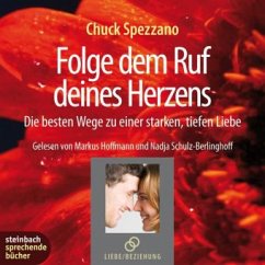 Folge dem Ruf deines Herzens, 3 Audio-CDs - Spezzano, Chuck