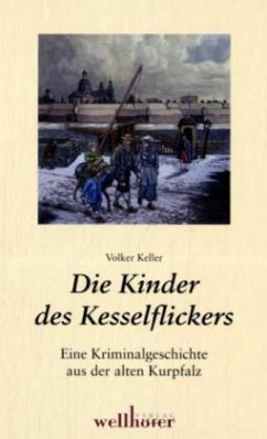 Die Kinder des Kesselflickers - Keller, Volker