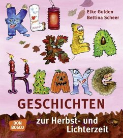 KliKlaKlanggeschichten zur Herbst- und Lichterzeit - Gulden, Elke;Scheer, Bettina