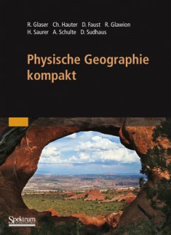 Physische Geographie kompakt - Glaser, Rüdiger / Hauter, Christiane / Faust, Dominik et al.