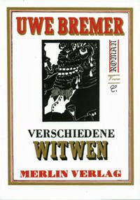Verschiedene Witwen. Roman / Verschiedene Witwen - Bremer, Uwe