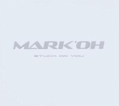 Stuck On You - Mark 'Oh