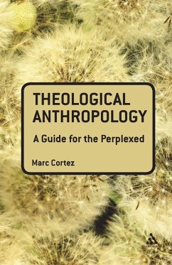 Theological Anthropology - Cortez, Marc