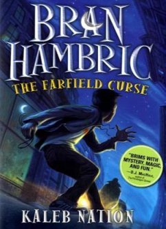 Bran Hambric the Farfield Curse - Nation, Kaleb