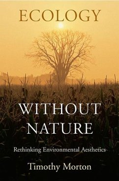 Ecology without Nature - Morton, Timothy