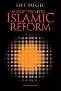 Manifesto for Islamic Reform - Yuksel, Edip