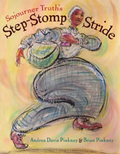 Cover Sojourner Truth's Step-Stomp Stride