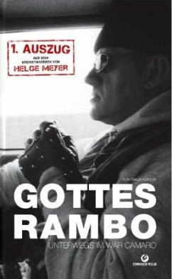 Gottes Rambo: Unterwegs im War Camaro - Helge, Meyer