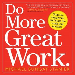 Do More Great Work - Bungay Stanier, Michael